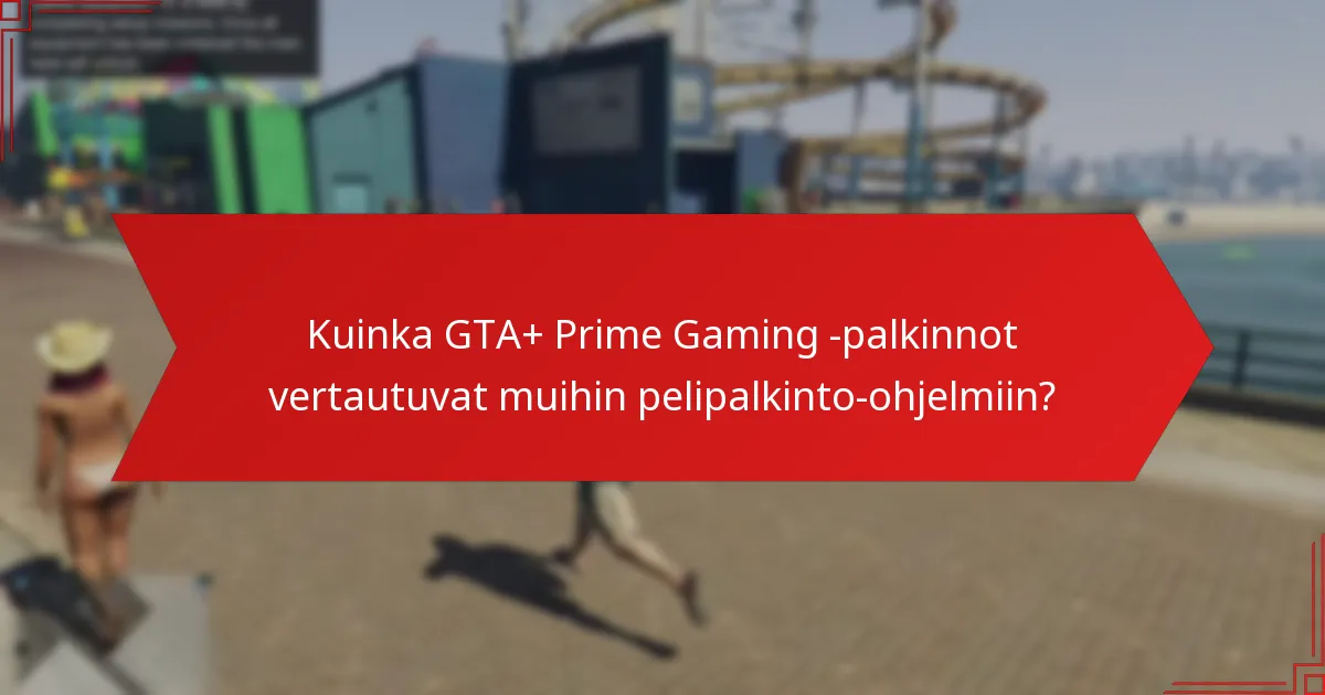 Kuinka lunastaa GTA+ Prime Gaming -palkintoja?