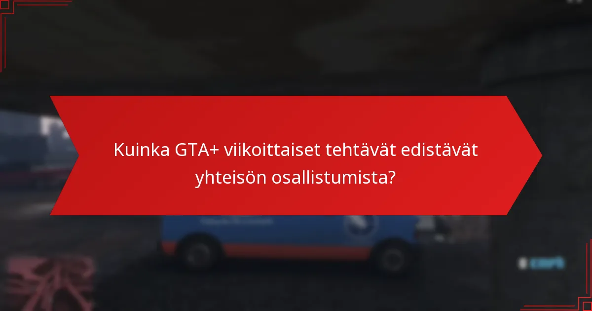 Mitkä palkinnot pelaajat voivat ansaita GTA+ viikoittaisista tehtävistä?