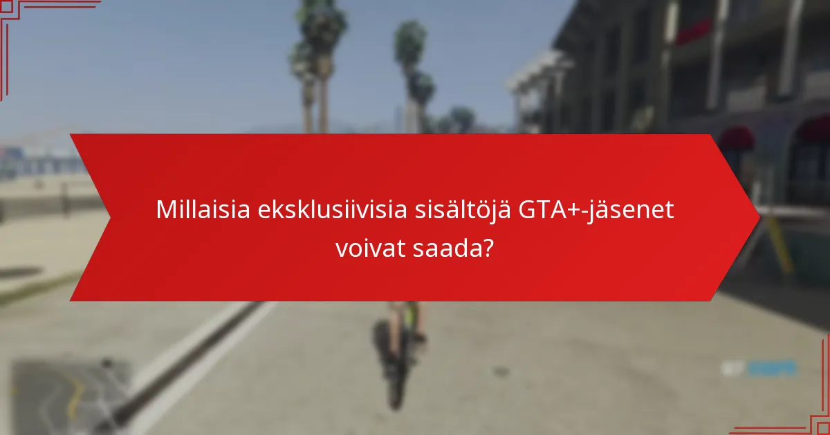 Kuinka GTA+-jäsenyys vertautuu muihin pelijäsenyyksiin?