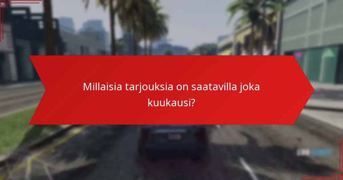 Kuinka yhteisö osallistuu GTA+:n ja Prime Gamingin tarjouksiin?