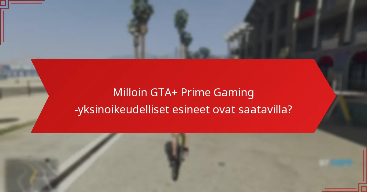 Mikä on GTA+:n ja Prime Gaming -tilauksien kustannus-hyötyanalyysi?