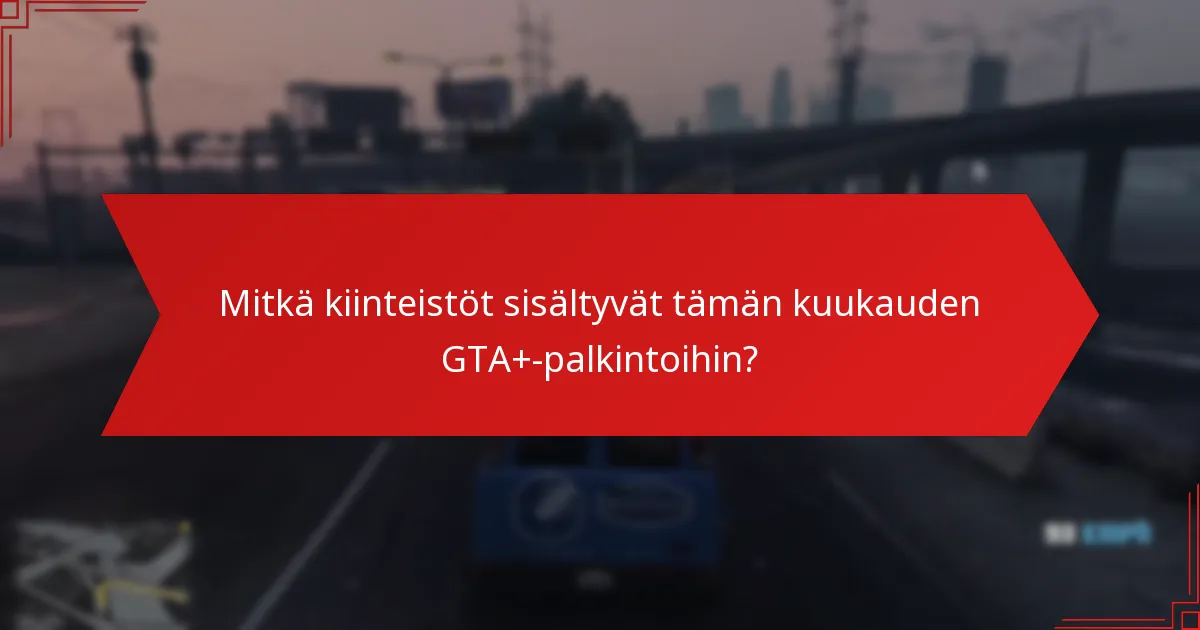 Mitkä ovat tämän kuukauden rajoitetut tarjoukset?