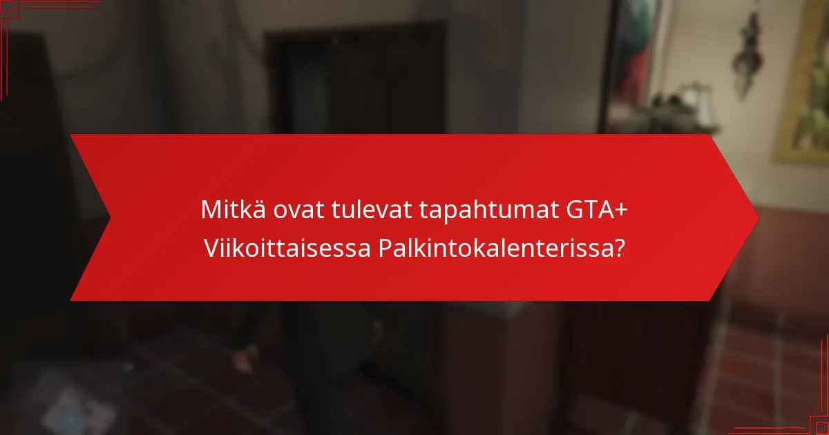 Kuinka GTA+ -tilaus parantaa pelikokemusta?