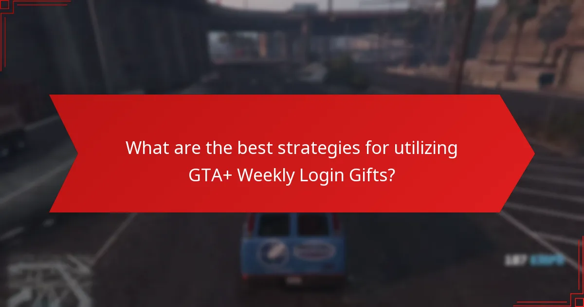 What types of gifts are available in the GTA+ Weekly Login Gifts?